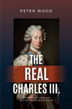 The Real Charles III.