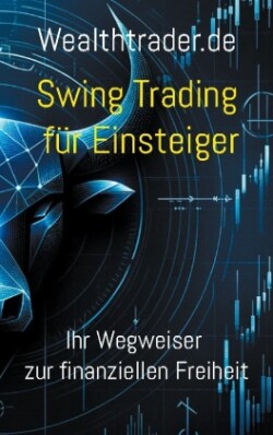 Swing Trading f�r Einsteiger