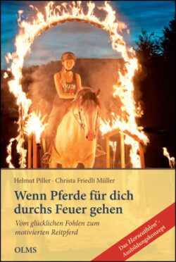 Wenn Pferde für dich durchs Feuer gehen. Tl.1