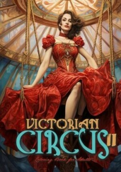 Victorian Circus Coloring Book for Adults 2