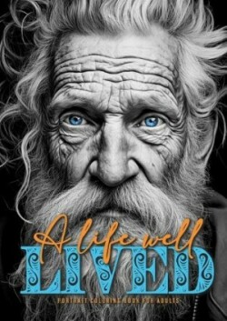 life well lived Portrait Coloring Book for Adults