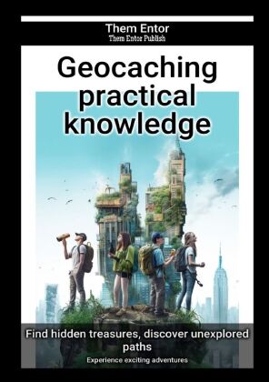 Geocaching practical knowledge