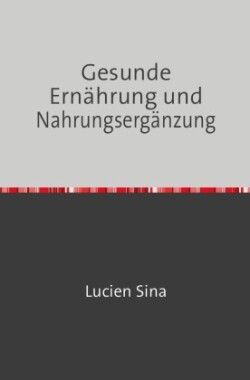 Gesunde Ernährung und Nahrungsergänzung