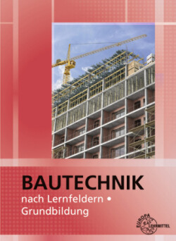 Bautechnik nach Lernfeldern