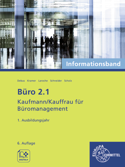Büro 2.1 - Kaufmann/Kauffrau für Büromanagement, Informationsband, 1. Ausbildungsjahr