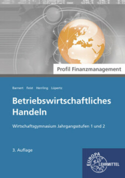 Betriebswirtschaftliches Handeln - Profil Finanzen