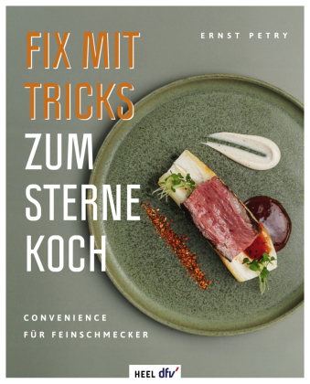 Fix mit Tricks zum Sternekoch