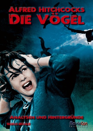 MovieCon Taschenbuch: Alfred Hitchcocks "Die Vögel" - Analysen und Hintergründe