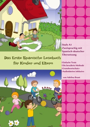 Das Erste Spanische Lesebuch für Kinder und Eltern