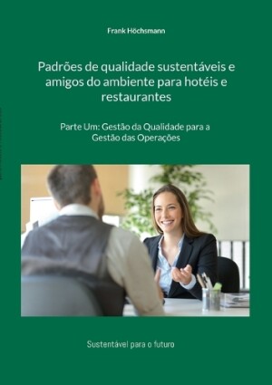 Padrões de qualidade sustentáveis e amigos do ambiente para hotéis e restaurantes