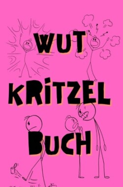 Wutkritzelbuch