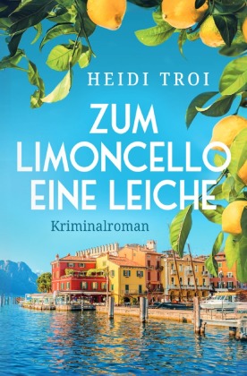 Zum Limoncello eine Leiche