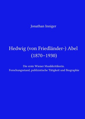 Hedwig Abel / Hedwig von Friedländer-Abel (1870-1930)