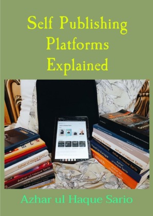 Self Publishing Platforms Explained