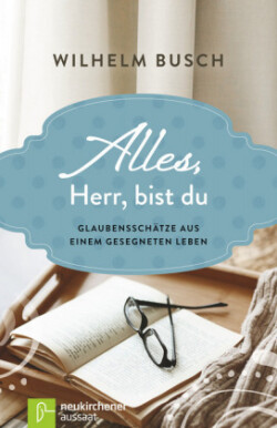 Alles, Herr, bist du