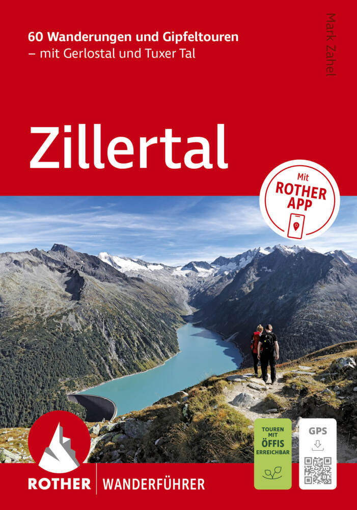 ROTHER Wanderführer Zillertal. 60 Wanderungen und Gipfeltouren - mit Gerlostal und Tuxer Tal