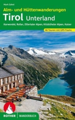 Rother Wanderbuch Alm- und Hüttenwanderungen Tirol Unterland