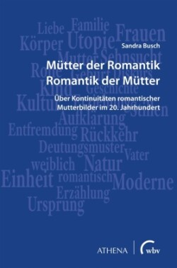 Mütter der Romantik - Romantik der Mütter