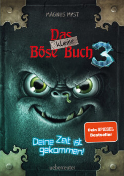 Das kleine Böse Buch 3. Deine Zeit ist gekommen