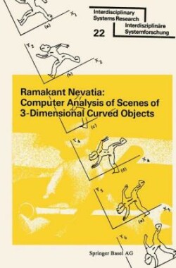 Computer Analysis of Scenes of 3-Dimensional Curved Objects