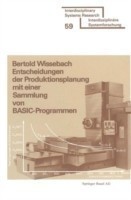Entscheidungen der Produktionsplanung mit einer Sammlung von BASIC-Programmen