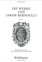 Die Werke von Jakob Bernoulli