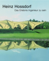 Heinz Hossdorf — Das Erlebnis Ingenieur zu sein