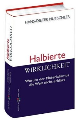 Halbierte Wirklichkeit