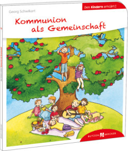 Kommunion als Gemeinschaft den Kindern erklärt