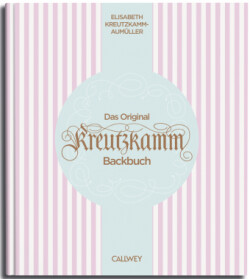 Das Original Kreutzkamm Backbuch