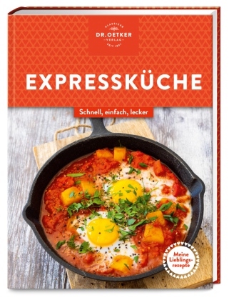 Meine Lieblingsrezepte: Expressküche