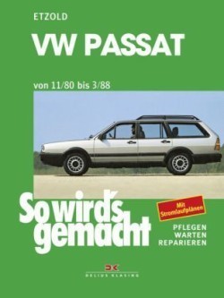 So wird's gemacht, Bd. 27, VW Passat 9/80-3/88