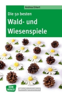 Die 50 besten Wald- und Wiesenspiele