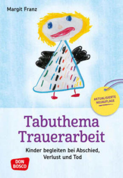 Tabuthema Trauerarbeit - Neuausgabe, m. 1 Beilage