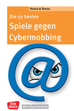 Die 50 besten Spiele gegen Cybermobbing