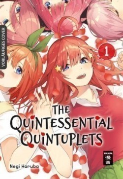 The Quintessential Quintuplets. Bd.1. Bd.1