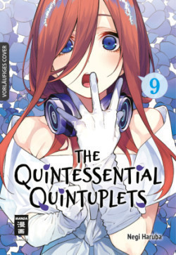 The Quintessential Quintuplets. Bd.9