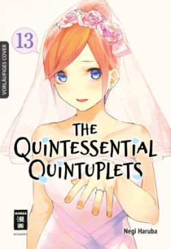 The Quintessential Quintuplets. Bd.13