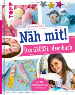 Näh mit! Das große Ideenbuch