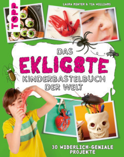 Das ekligste Kinderbastelbuch der Welt
