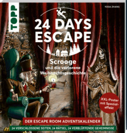 24 DAYS ESCAPE - Der Escape Room Adventskalender: Scrooge und die verlorene Weihnachtsgeschichte.