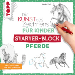 Die Kunst des Zeichnens für Kinder Starter-Block - Pferde