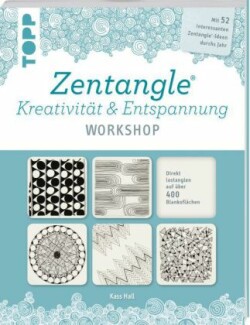 Zentangle®. Kreativität & Entspannung WORKSHOP