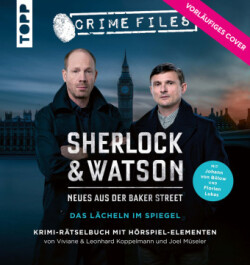 Sherlock & Watson - Neues aus der Baker Street: Das Lächeln im Spiegel