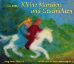 Kleine Märchen und Geschichten zum Erzählen und für Puppenspiele