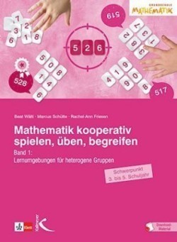 Mathematik kooperativ spielen, üben, begreifen. Bd.1