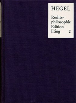 Vorlesungen über Rechtsphilosophie 1818-1831, Bd. 2, Vorlesungen über Rechtsphilosophie 1818-1831 / Band 2