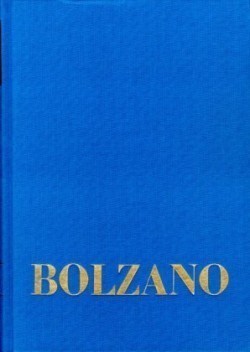 Bernard Bolzano Gesamtausgabe, Bd. Band 19,2, Bernard Bolzano Gesamtausgabe / Reihe I: Schriften. Band 19,2: Ueber die Perfectibilität des Katholicismus II