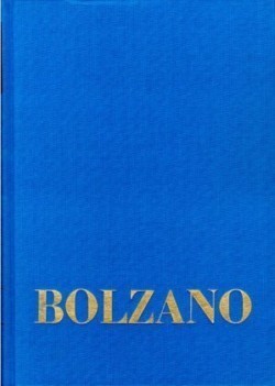 Bernard Bolzano Gesamtausgabe, Bd. Reihe I: Schriften. Band 12,2, Bernard Bolzano Gesamtausgabe / Reihe I: Schriften. Band 12,2: Wissenschaftslehre 164-222