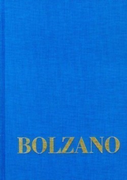 Bernard Bolzano Gesamtausgabe, Bd. Reihe I: Schriften. Band 8,4, Bernard Bolzano Gesamtausgabe / Reihe I: Schriften. Band 8,4: Lehrbuch der Religionswissenschaft. Dritter Teil. 235-303